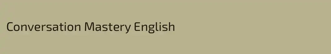 Conversation Mastery English